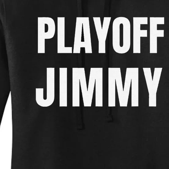 Playoff Jimmy Himmy I'm Him Basketball Hard Work Motivation Women's Pullover Hoodie