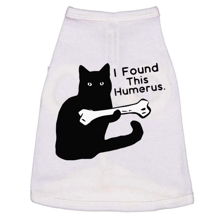 Pun Joke I Found This Humerus Humorous Cat Lover Doggie Tank