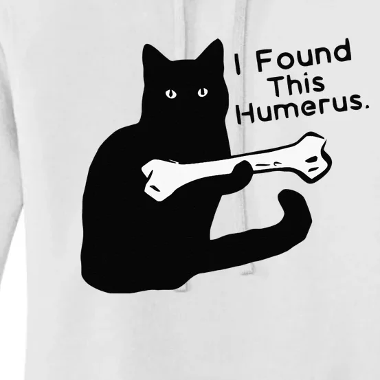 Pun Joke I Found This Humerus Humorous Cat Lover Women's Pullover Hoodie