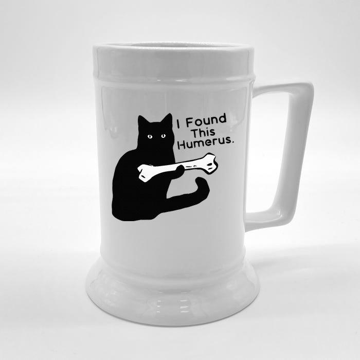 Pun Joke I Found This Humerus Humorous Cat Lover Front & Back Beer Stein