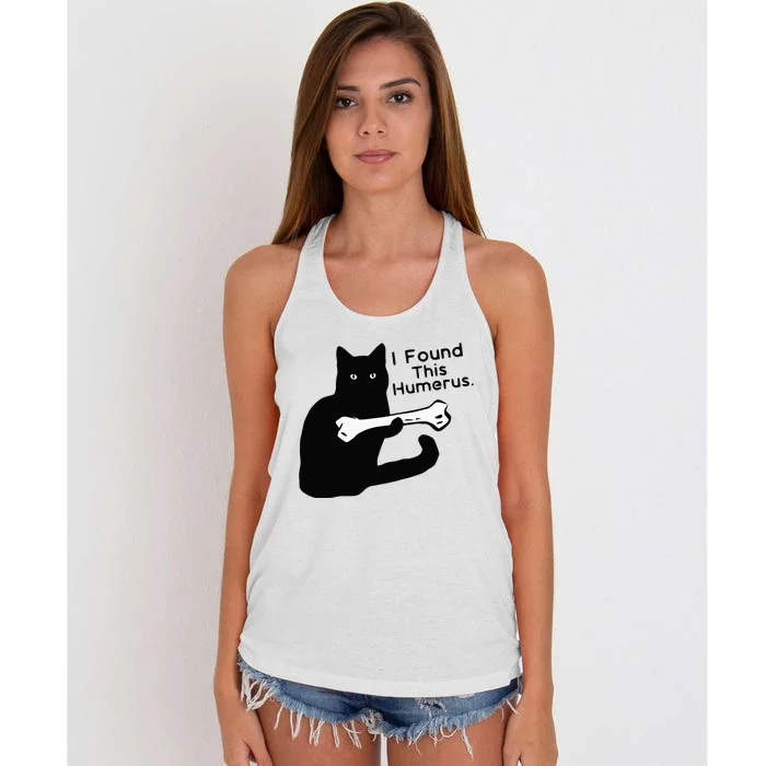 Pun Joke I Found This Humerus Humorous Cat Lover Women's Knotted Racerback Tank