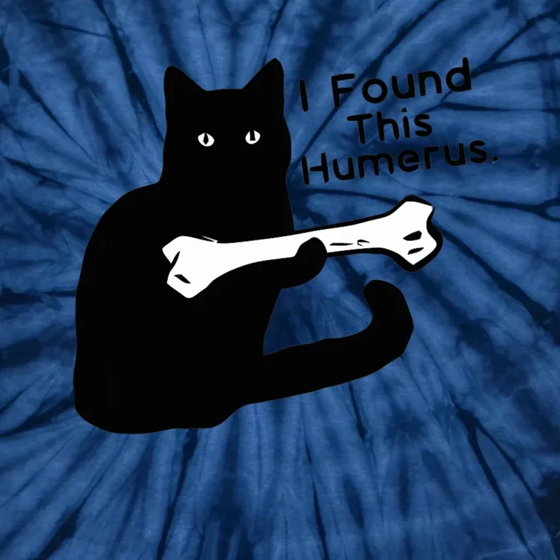 Pun Joke I Found This Humerus Humorous Cat Lover Tie-Dye T-Shirt