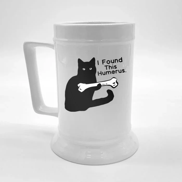 Pun Joke I Found This Humerus Humorous Cat Lover Front & Back Beer Stein