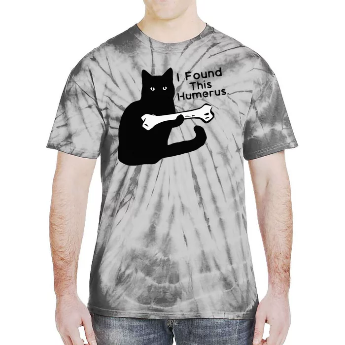 Pun Joke I Found This Humerus Humorous Cat Lover Halloween Tie-Dye T-Shirt