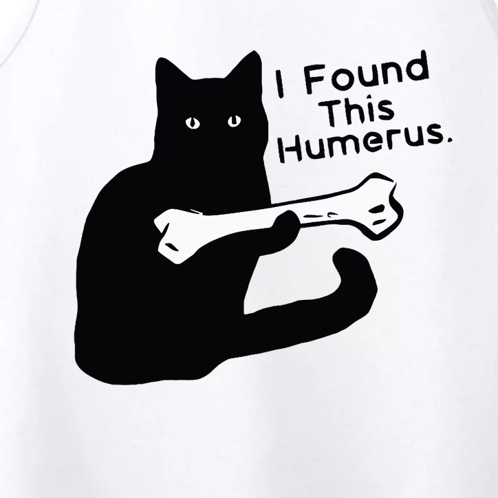 Pun Joke I Found This Humerus Humorous Cat Lover Halloween Performance Tank