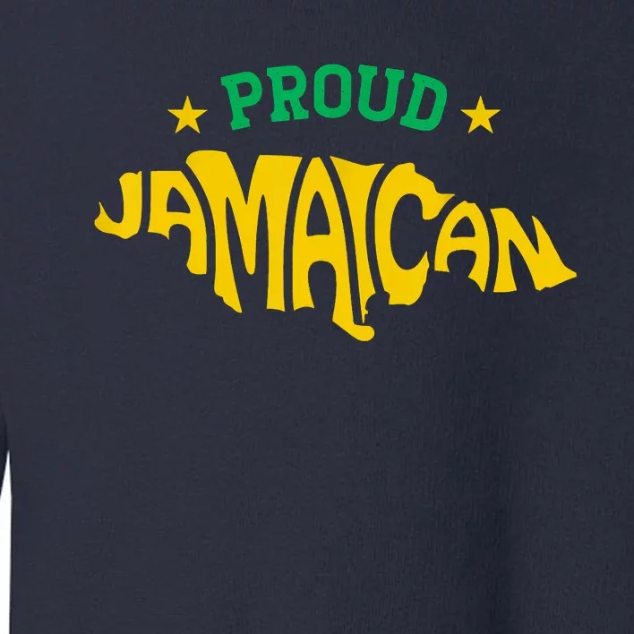 Proud Jamaican Jamaica Flag Map Souvenir Jamaican Toddler Sweatshirt