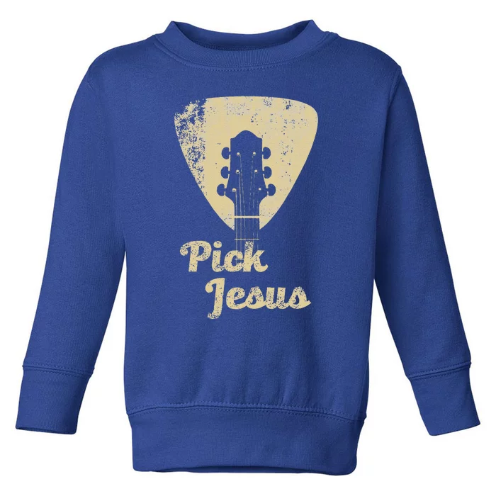 Pick Jesus Music Pastor Pastor Easter Gift Toddler Sweatshirt