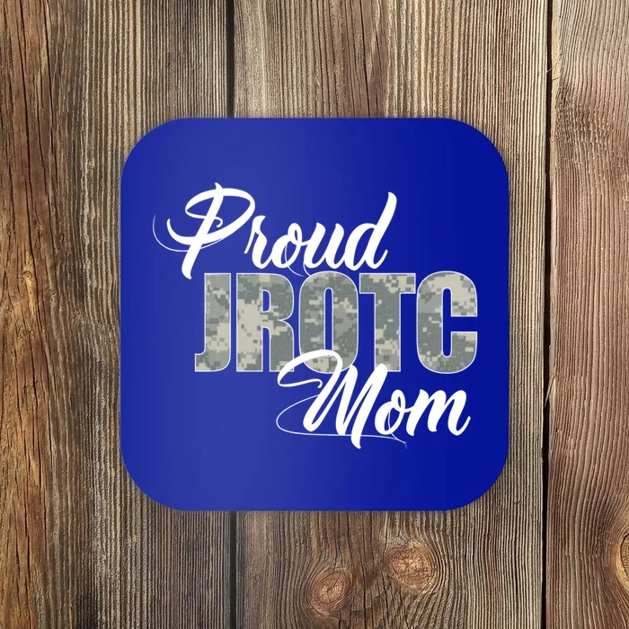 Proud Jrotc Mom Gift For Proud Mother Of Junior Rotc Cadets Gift Coaster