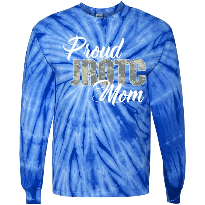 Proud Jrotc Mom Gift For Proud Mother Of Junior Rotc Cadets Gift Tie-Dye Long Sleeve Shirt