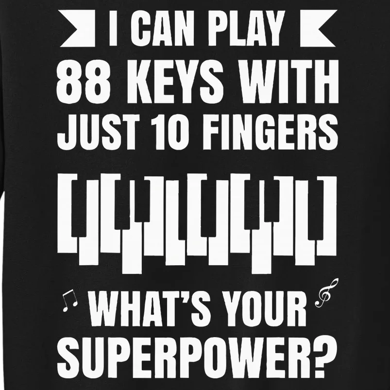 Piano Jazz Music Keyboard Composer Piano Player Tall Sweatshirt