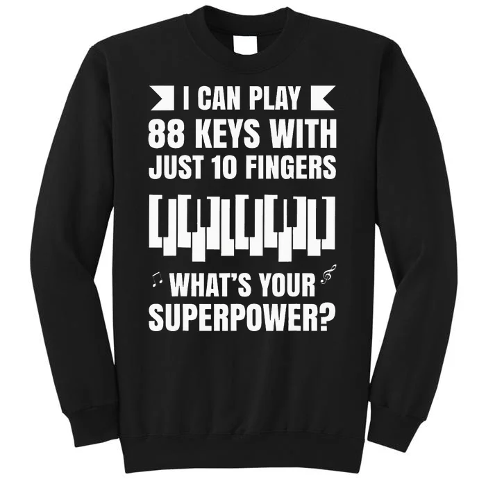 Piano Jazz Music Keyboard Composer Piano Player Tall Sweatshirt