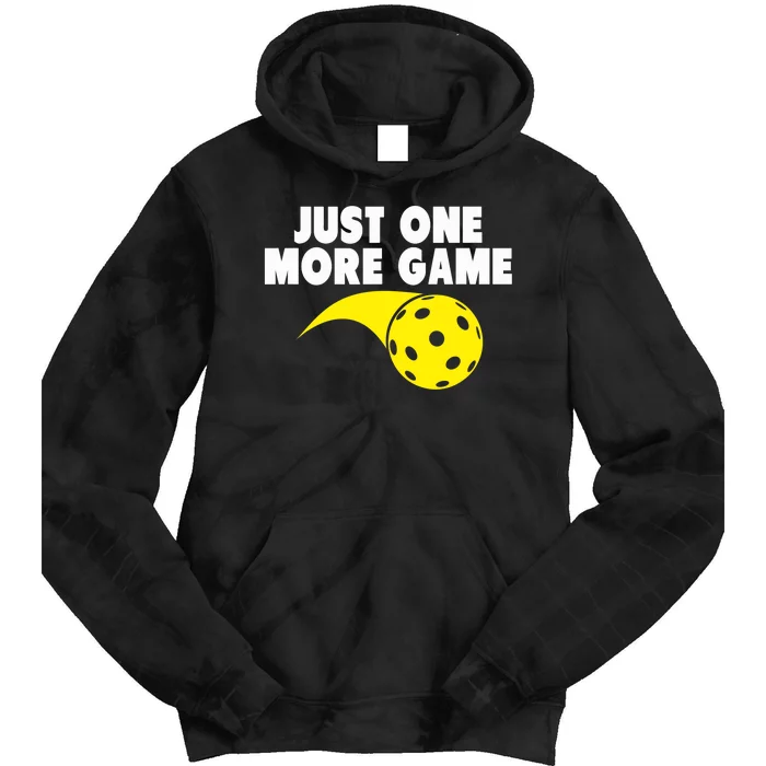 Pickleball Just One More Game Tie Dye Hoodie