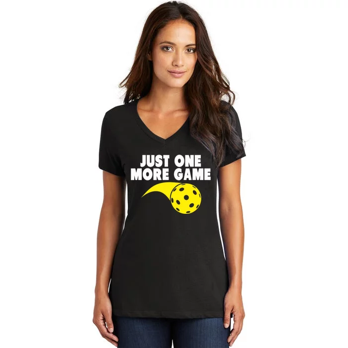 Pickleball Just One More Game Women's V-Neck T-Shirt