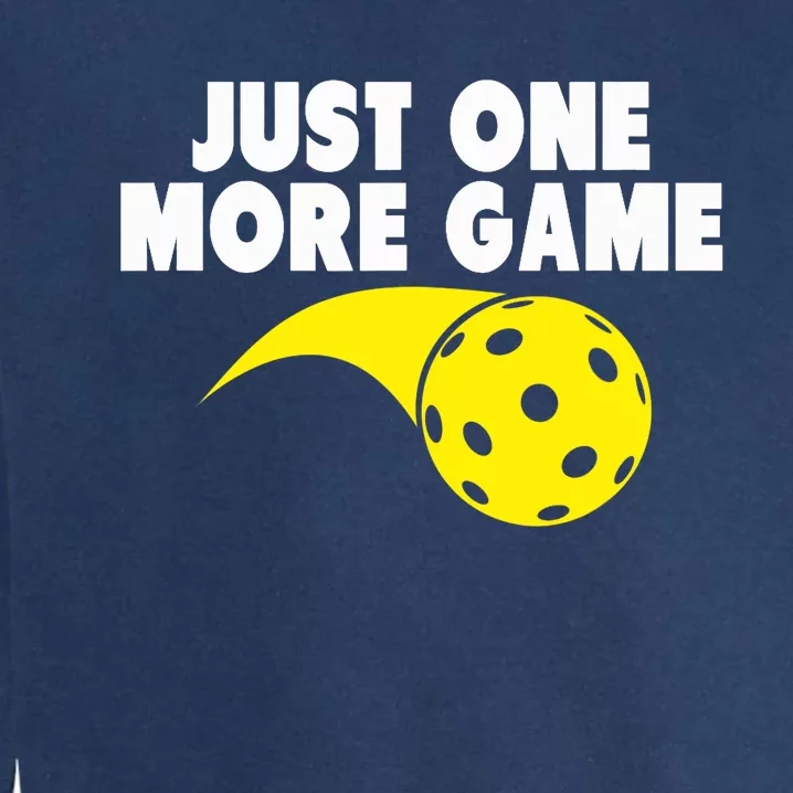 Pickleball Just One More Game Garment-Dyed Sweatshirt