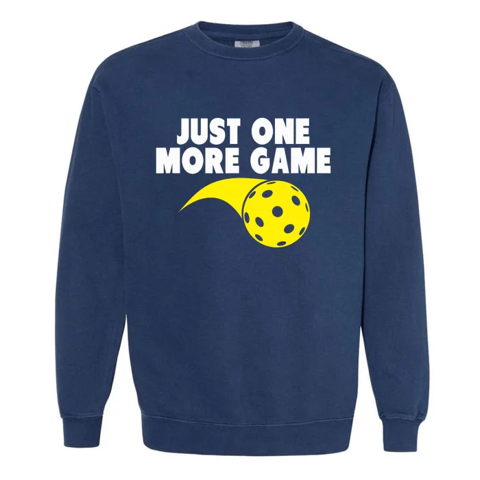 Pickleball Just One More Game Garment-Dyed Sweatshirt