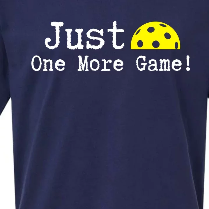 Pickleball Just One More Game Pickleball Lover Gift Sueded Cloud Jersey T-Shirt