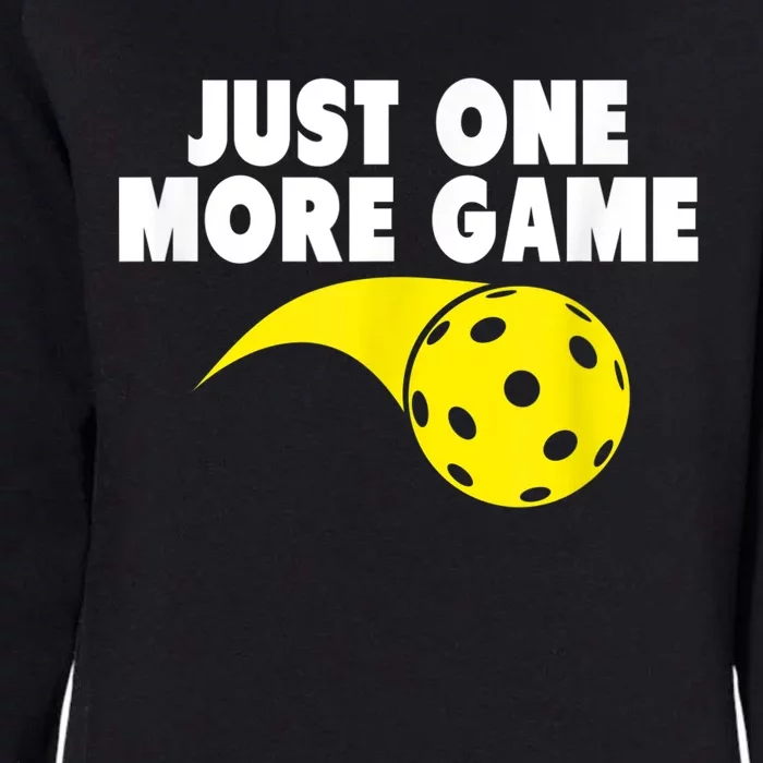 Pickleball Just One More Game Womens California Wash Sweatshirt