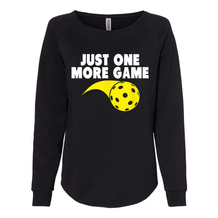 Pickleball Just One More Game Womens California Wash Sweatshirt