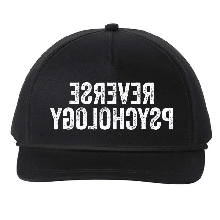 Psychology Joke Reverse Psychology Snapback Five-Panel Rope Hat