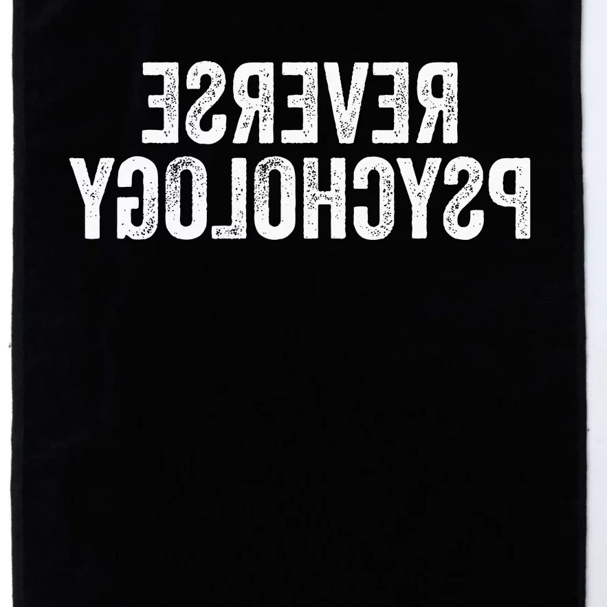 Psychology Joke Reverse Psychology Platinum Collection Golf Towel