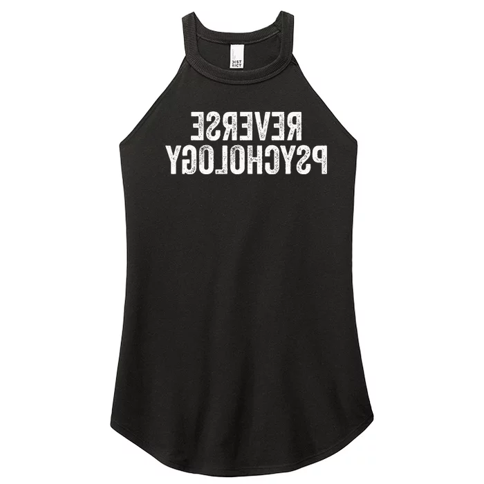 Psychology Joke Reverse Psychology Women’s Perfect Tri Rocker Tank