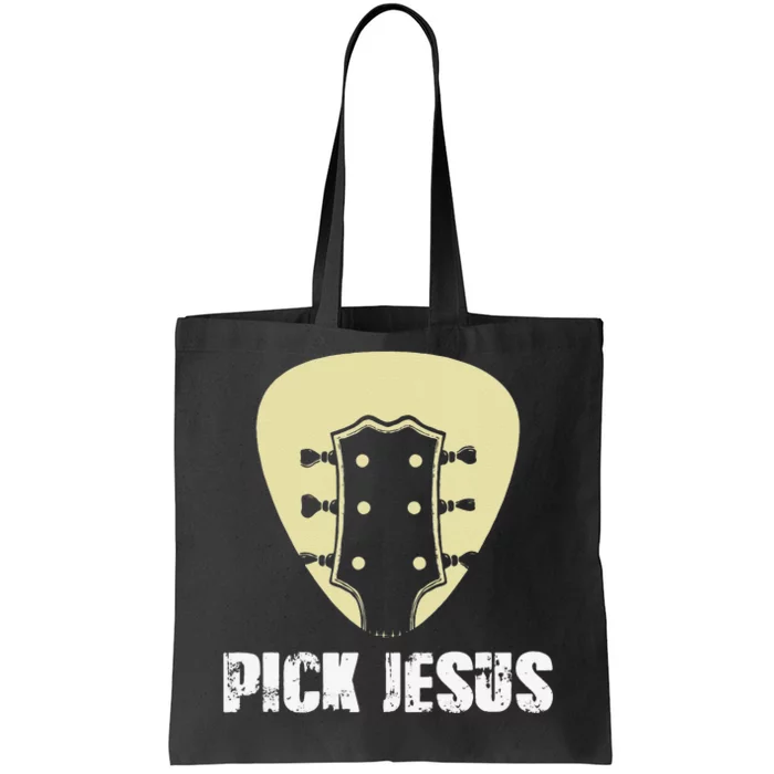 Pick Jesus Religious Musician Idea Guitar Worship Tote Bag