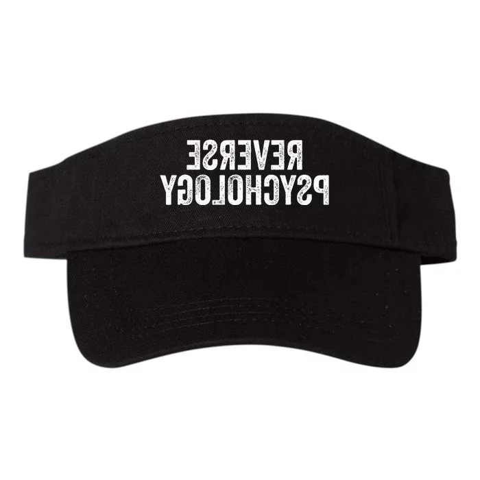 Psychology Joke Reverse Psychology Valucap Bio-Washed Visor