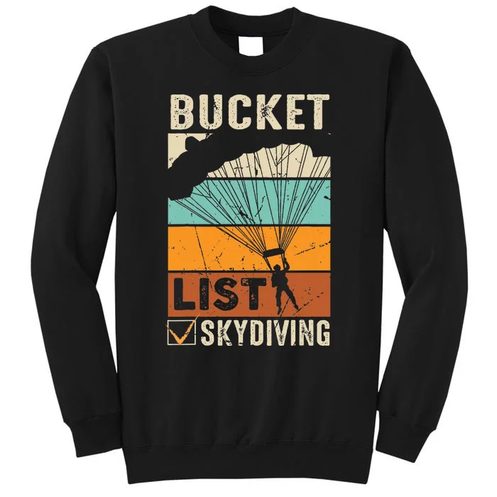 Parachute Jump Skydiver Instructor Bucket Lists Skydiving Tall Sweatshirt