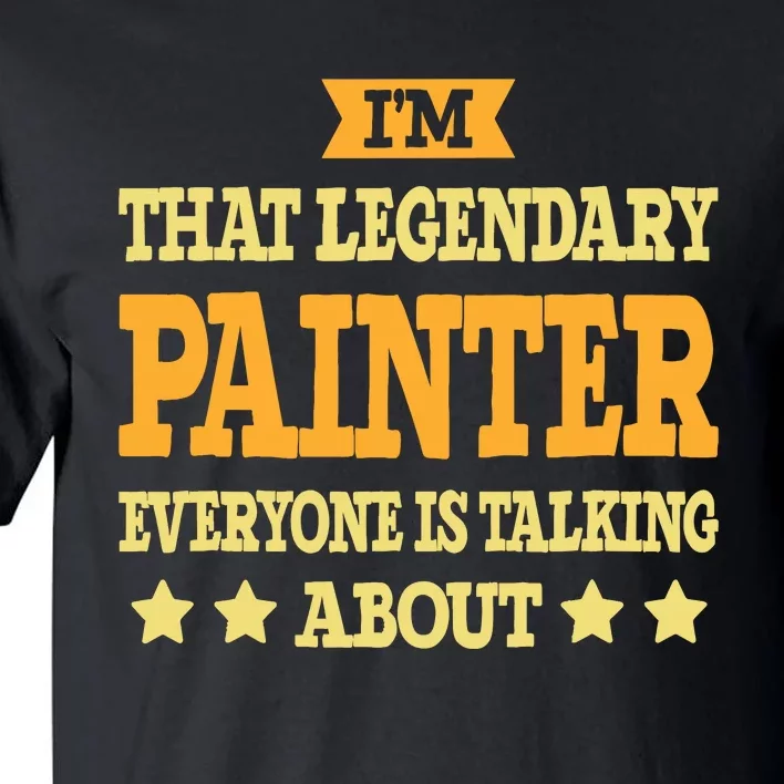 Painter Job Title Employee Funny Worker Profession Painter Tall T-Shirt