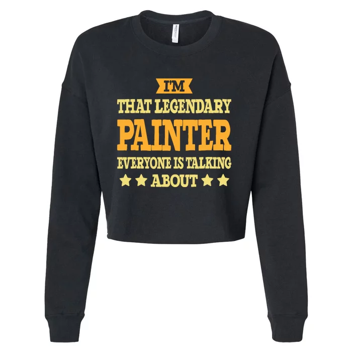 Painter Job Title Employee Funny Worker Profession Painter Cropped Pullover Crew