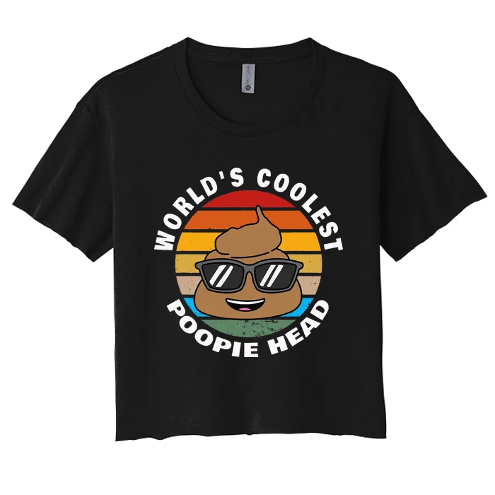 Poop Joke Worlds Coolest Poopie Head Women's Crop Top Tee