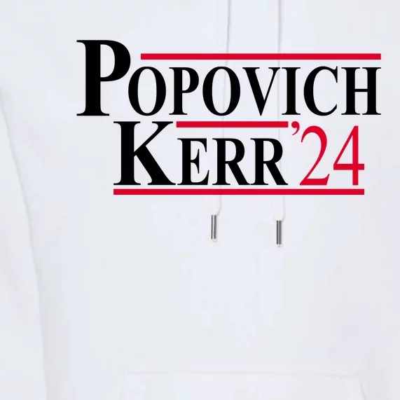 Popovich Kerr 2024 Election Premium Hoodie