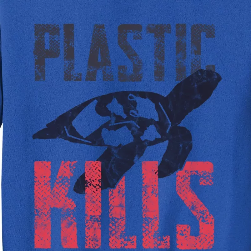 Plastic Kills A Turtle Lover Meaningful Gift Sweatshirt