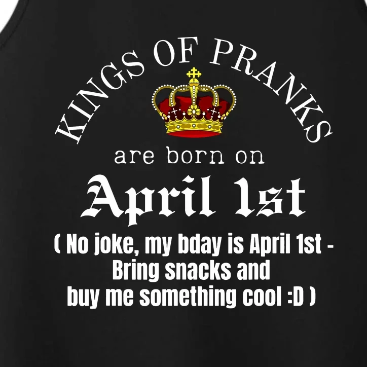 Prank King Born On April Fools Funny April 1st Birthday Performance Tank