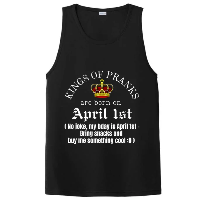 Prank King Born On April Fools Funny April 1st Birthday Performance Tank