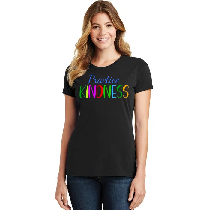 Practice Kindness Colorful Women's T-Shirt