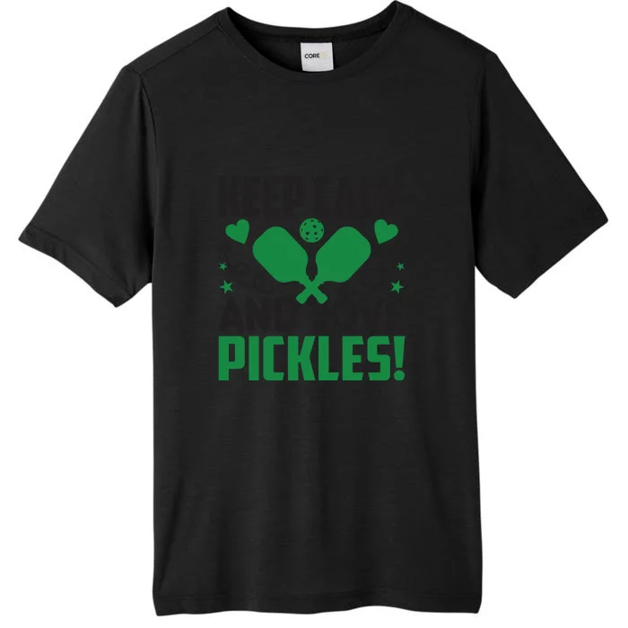 Pickleball Keep Calm And Love Pickles Sport Player Gift ChromaSoft Performance T-Shirt