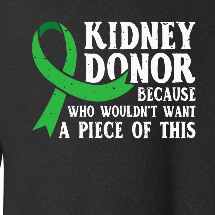 Proud Kidney Donor Organ Transplant Toddler Sweatshirt