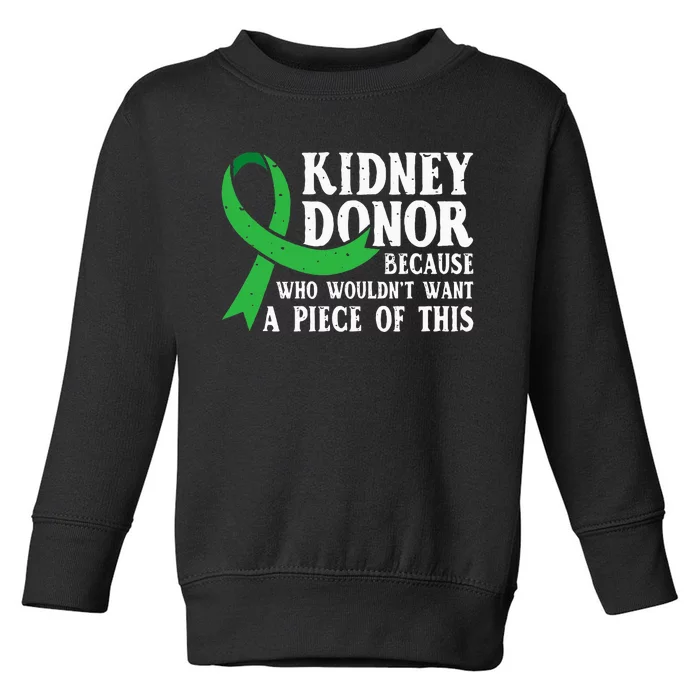 Proud Kidney Donor Organ Transplant Toddler Sweatshirt