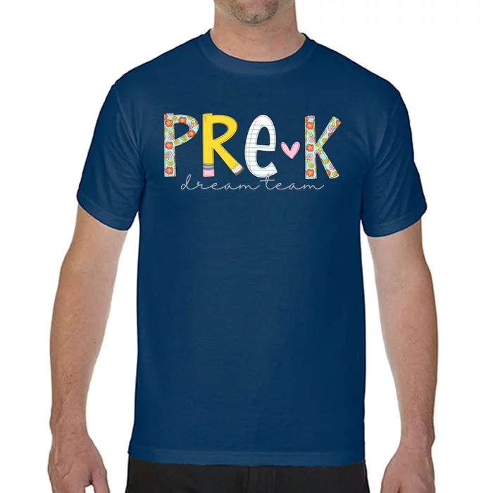 Pre K Dream Team First Day Of School Comfort Colors T-Shirt