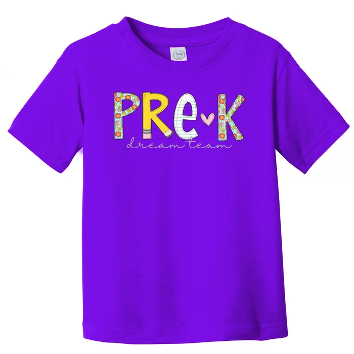 Pre K Dream Team First Day Of School Toddler T-Shirt