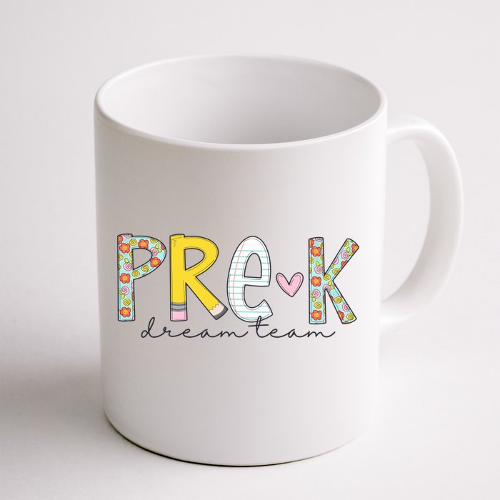 Pre K Dream Team First Day Of School Front & Back Coffee Mug