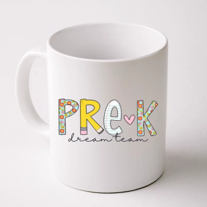 Pre K Dream Team First Day Of School Front & Back Coffee Mug