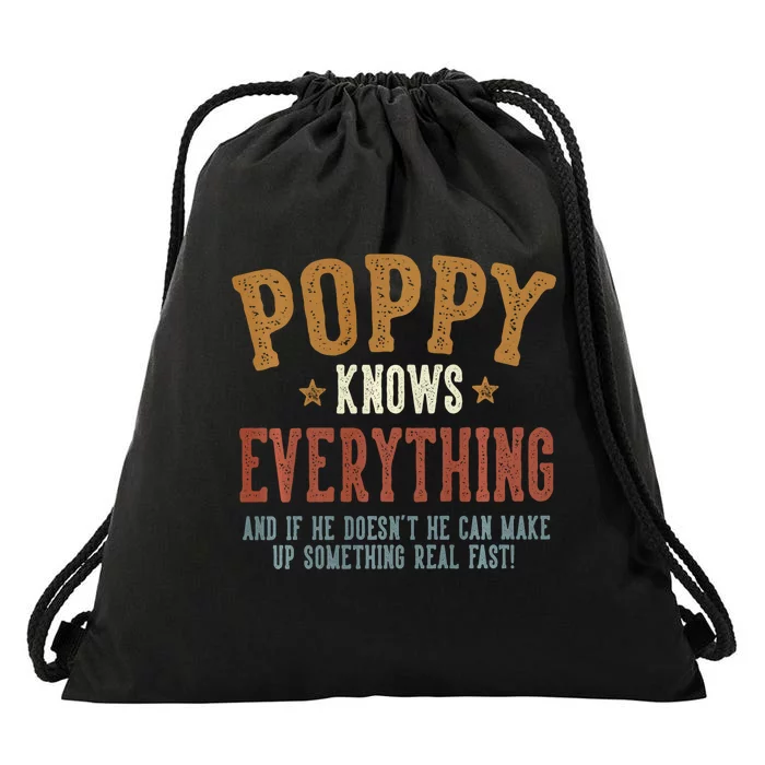 Poppy Knows Everything Humorous FatherS Day Poppy Drawstring Bag