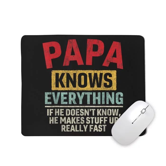 Papa Knows Everything Funny FatherS Day Papa Mousepad