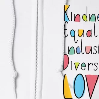 Pretty Kindness Equality Inclusion Diversity LOVE Full Zip Hoodie