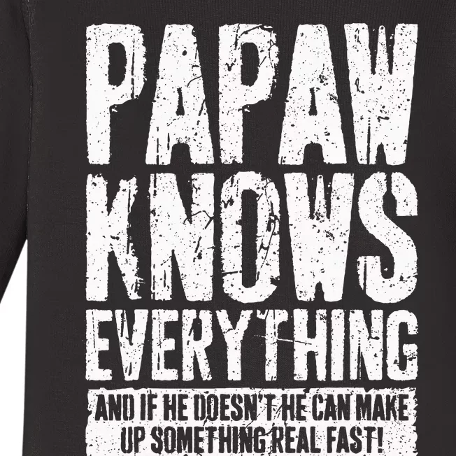 Papaw Knows Everything Funny Papaw Baby Long Sleeve Bodysuit