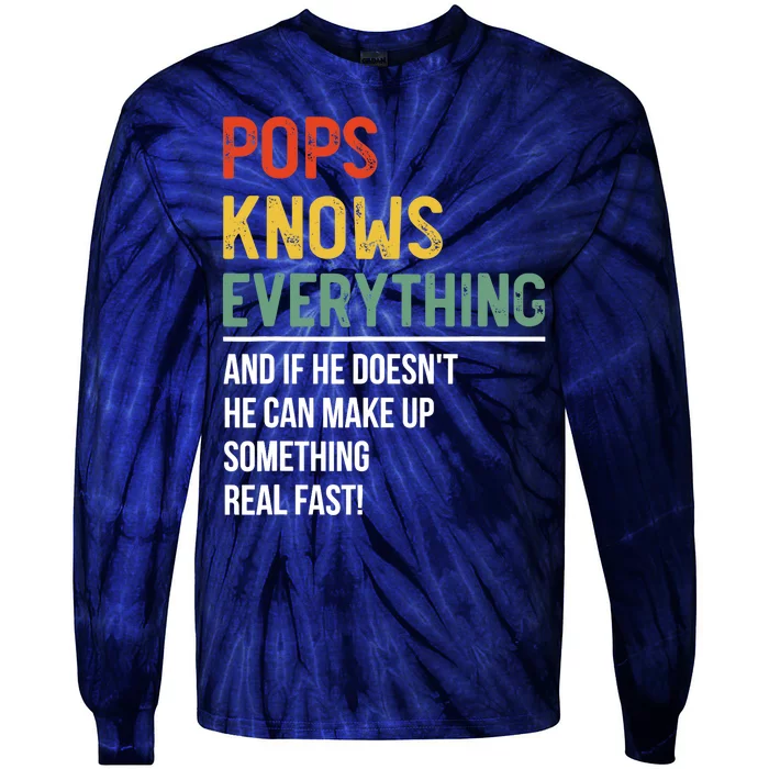 Pops Knows Everything Father's Day Pops Tie-Dye Long Sleeve Shirt