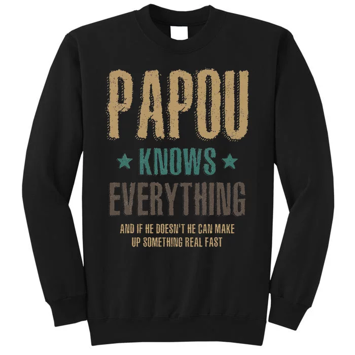 Papou Knows Everything FatherS Day Sweatshirt