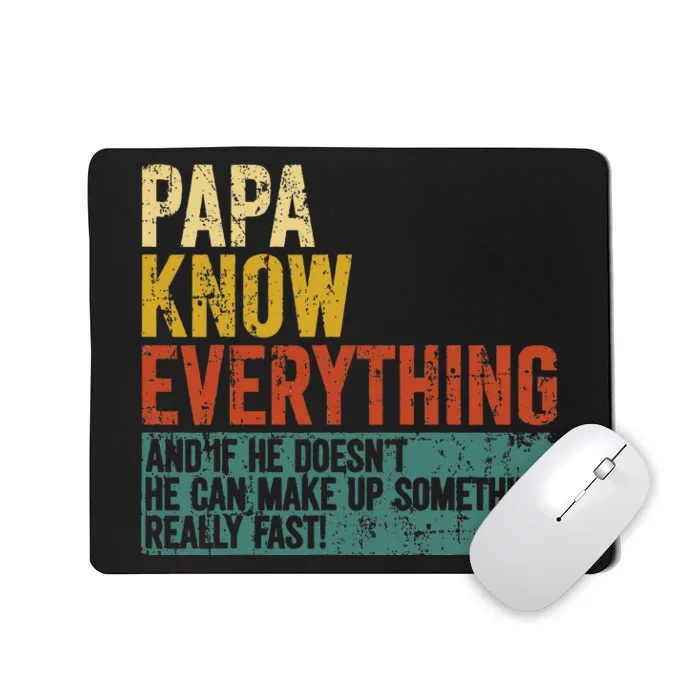 Papa Knows Everything Funny Fathers Day Gift for Papa Mousepad